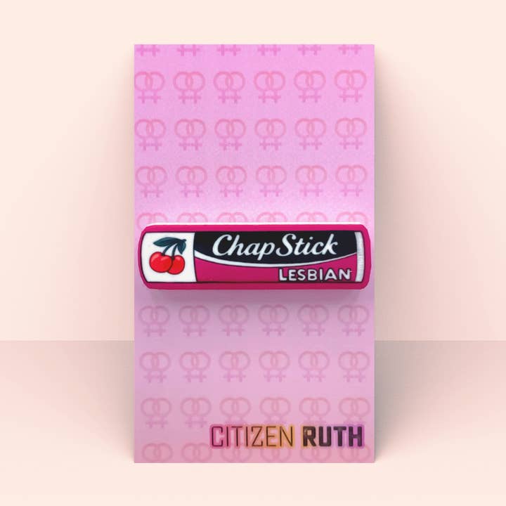 Chapstick Lesbian Acrylic Pin for wholesale by Citizen Ruth