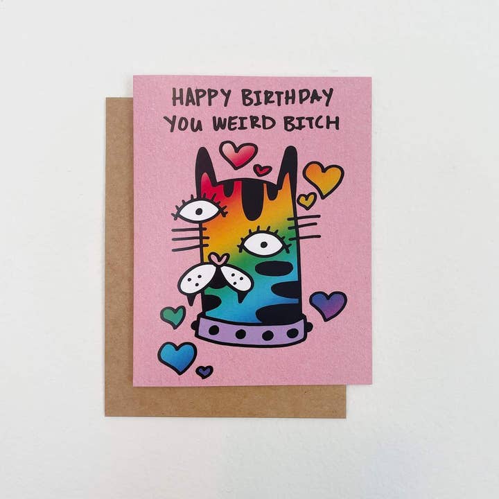 Holler Greetings – wholesale Birthday card – Happy Birthday You Weird Bitch | Greeting Card