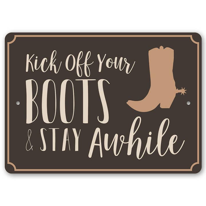 Kick Off Your Boots Sign for wholesale by Lizton Sign Shop, Inc