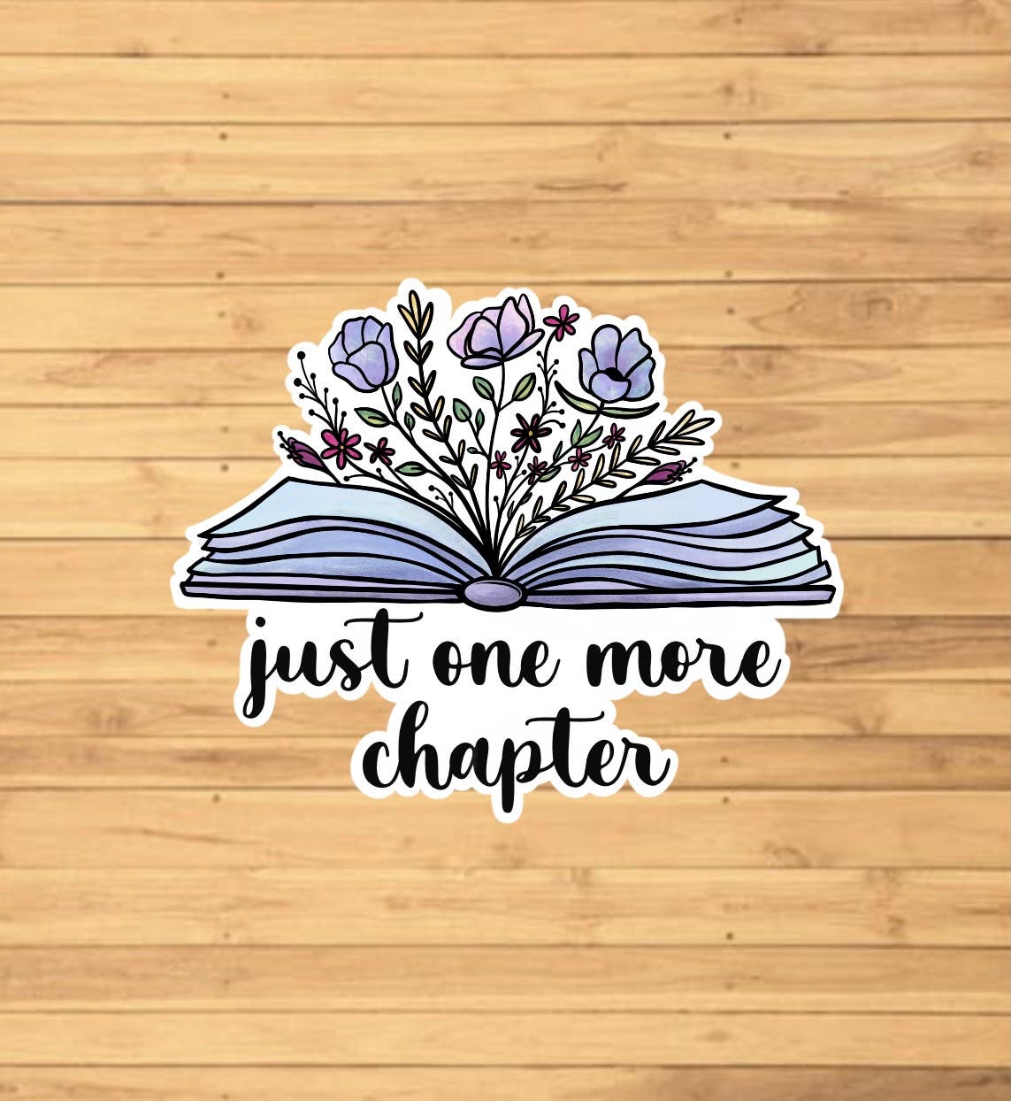EnchantingSunshine - Wholesale Sticker - Just One More Chapter Sticker1