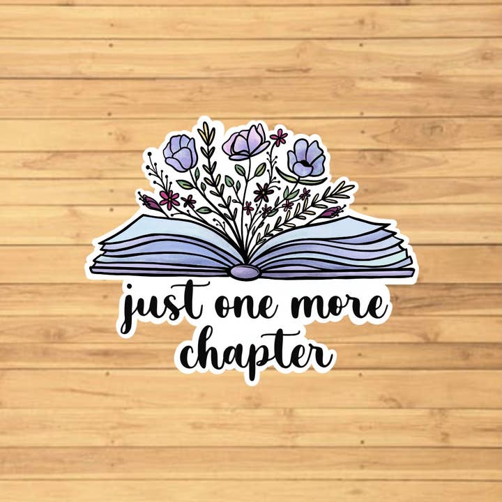 EnchantingSunshine - Wholesale Sticker - Just One More Chapter Sticker1