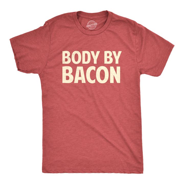 Crazy Dog T-Shirts - Wholesale Screen Printed T-Shirt - Men's - Body By Bacon Mens Funny Western T shirt Novelty Tee Fitness