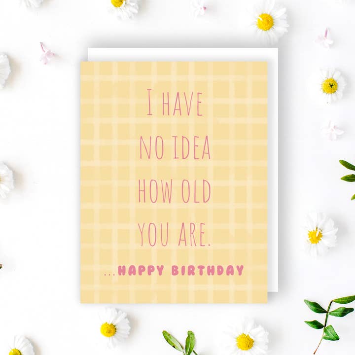 Carte d'anniversaire « I Have No Idea How Old You Are » pour la vente par Lines by Sarah