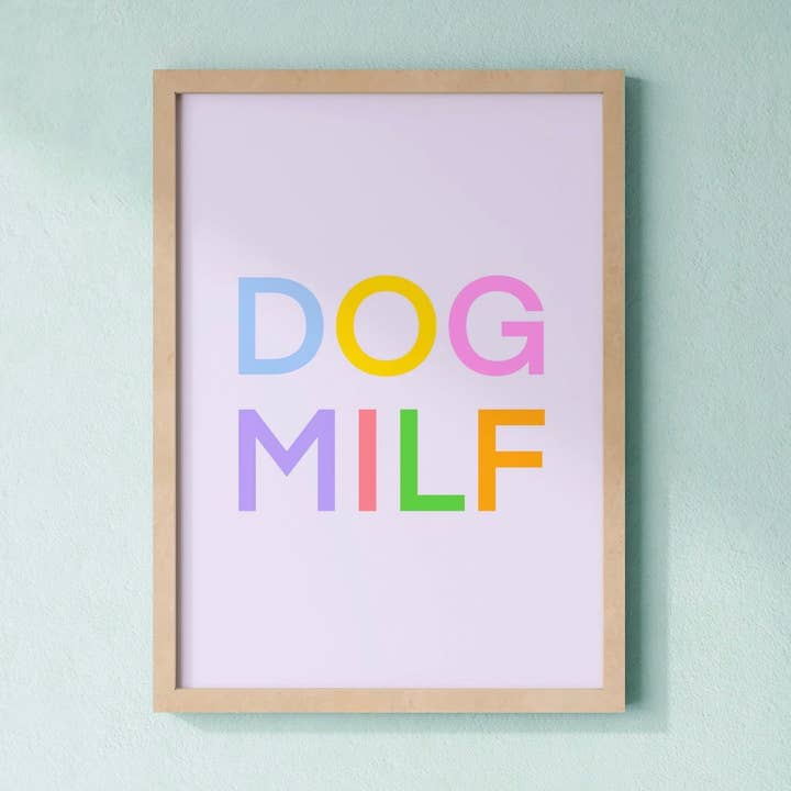 Dog Milf Print for wholesale by Laura Frances Heitzman
