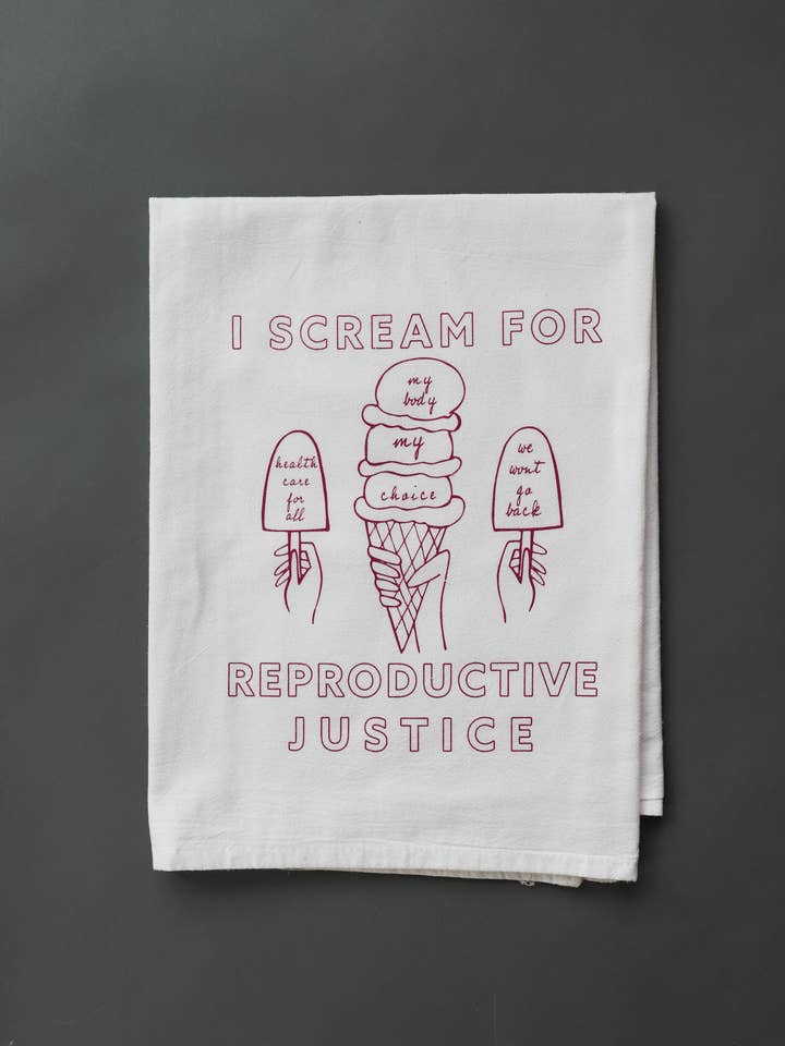 Ice Cream for Reproductive Justice Tea Towel -feminist art for wholesale by Overseasoned