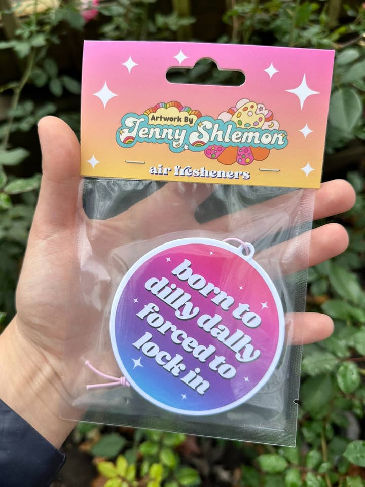 Born To Dilly Dally Forced To Lock In Air Freshener - Rose for wholesale by ShlemonArt