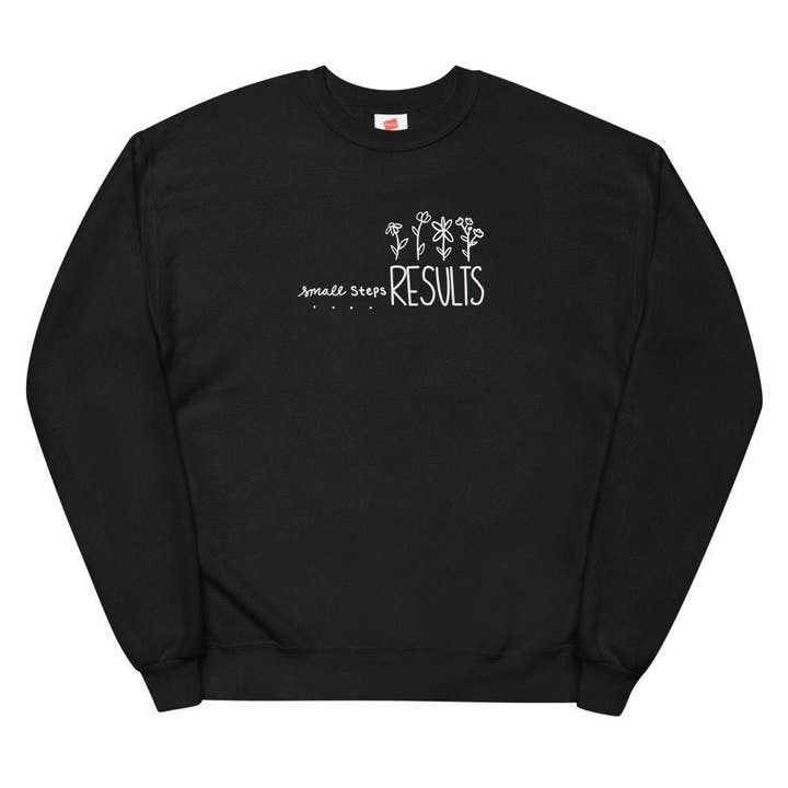 Sweat-shirt polaire unisexe Small Steps, Big Results, col rond pour la vente par Ambitiously You