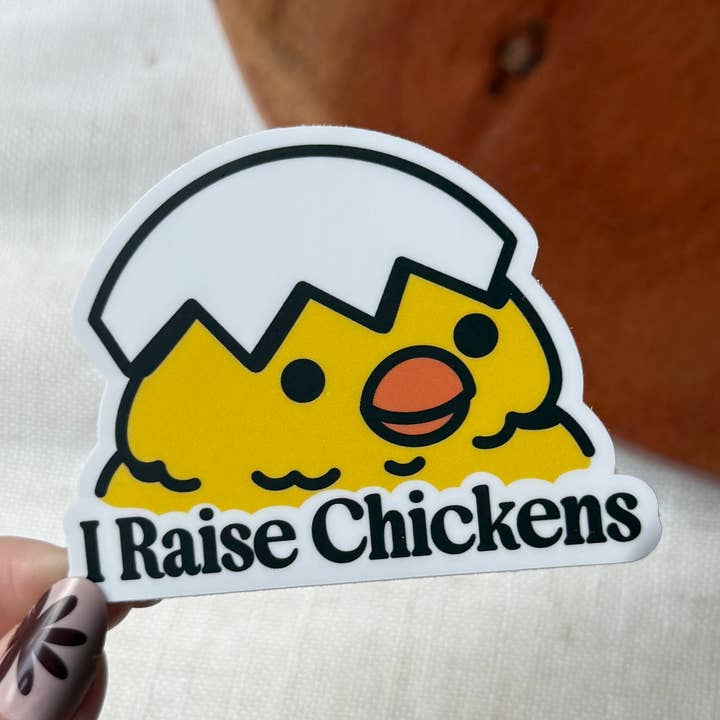I Raise Chickens Sticker for wholesale by Big Moods