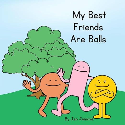My Best Friends Are Balls for wholesale by Jen Jenivive