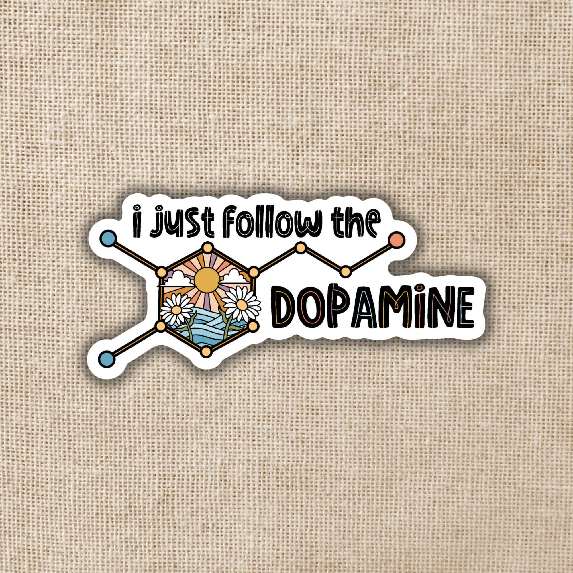 Kingdom of Threads - Wholesale Sticker - Just Follow the Dopamine Sticker, 3-inch | Mental Health