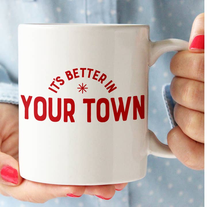 Mug City personnalisé, It's Better In, design avec nom pour la vente par Rock Scissor Paper