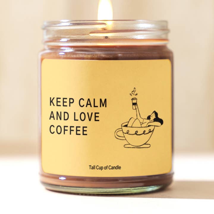 Keep Calm And Love Coffee | Motivierendes Kerzengeschenk | Kerze zum Thema Kaffee | Handgegossene Sojakerze für den Großhandel von Tall Cup of Candle