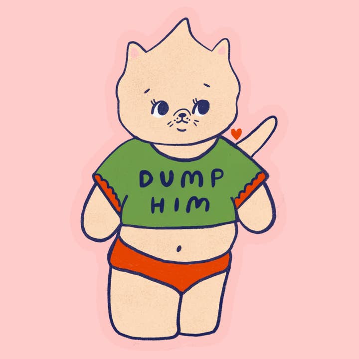 Dump Him Sticker for wholesale by Tender Ghost