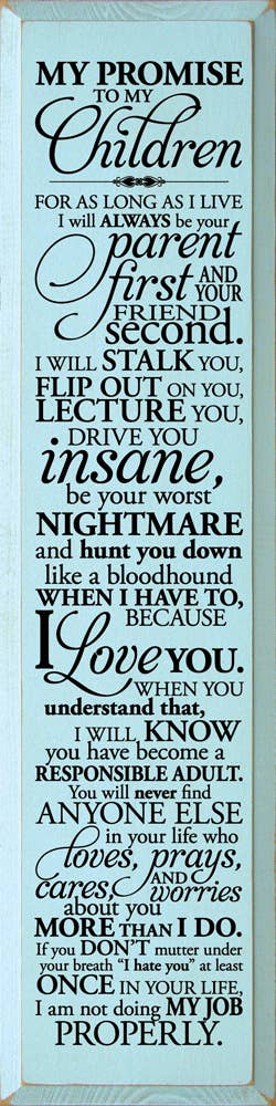 SAWDUST CITY - Wholesale Sign - My Promise To My Children... Vertical Wood Sign10