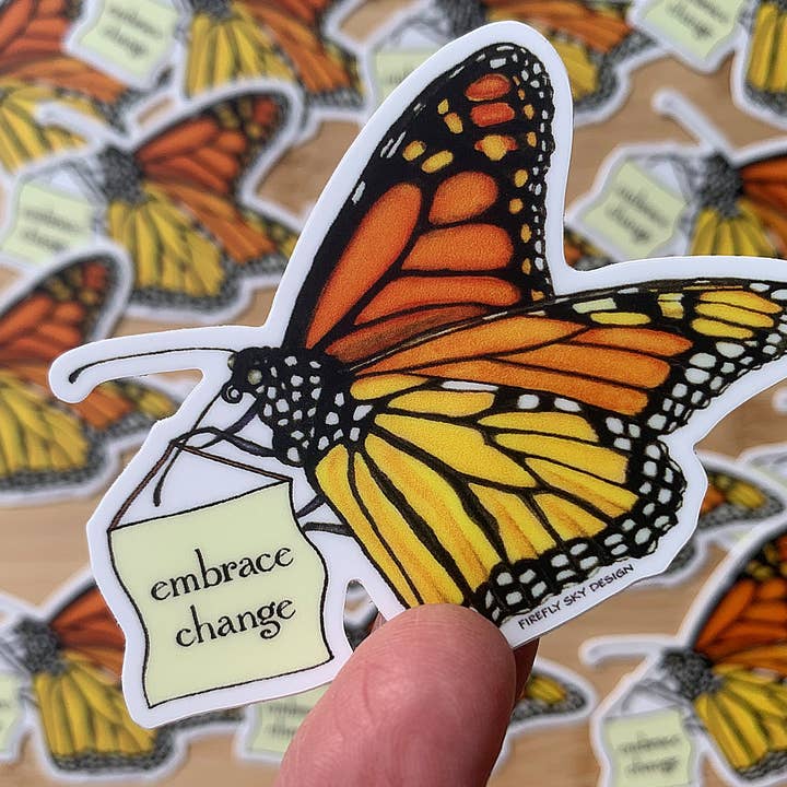 Firefly Sky Design - Wholesale Sticker - Monarch Butterfly "Embrace Change" Die Cut Vinyl Sticker