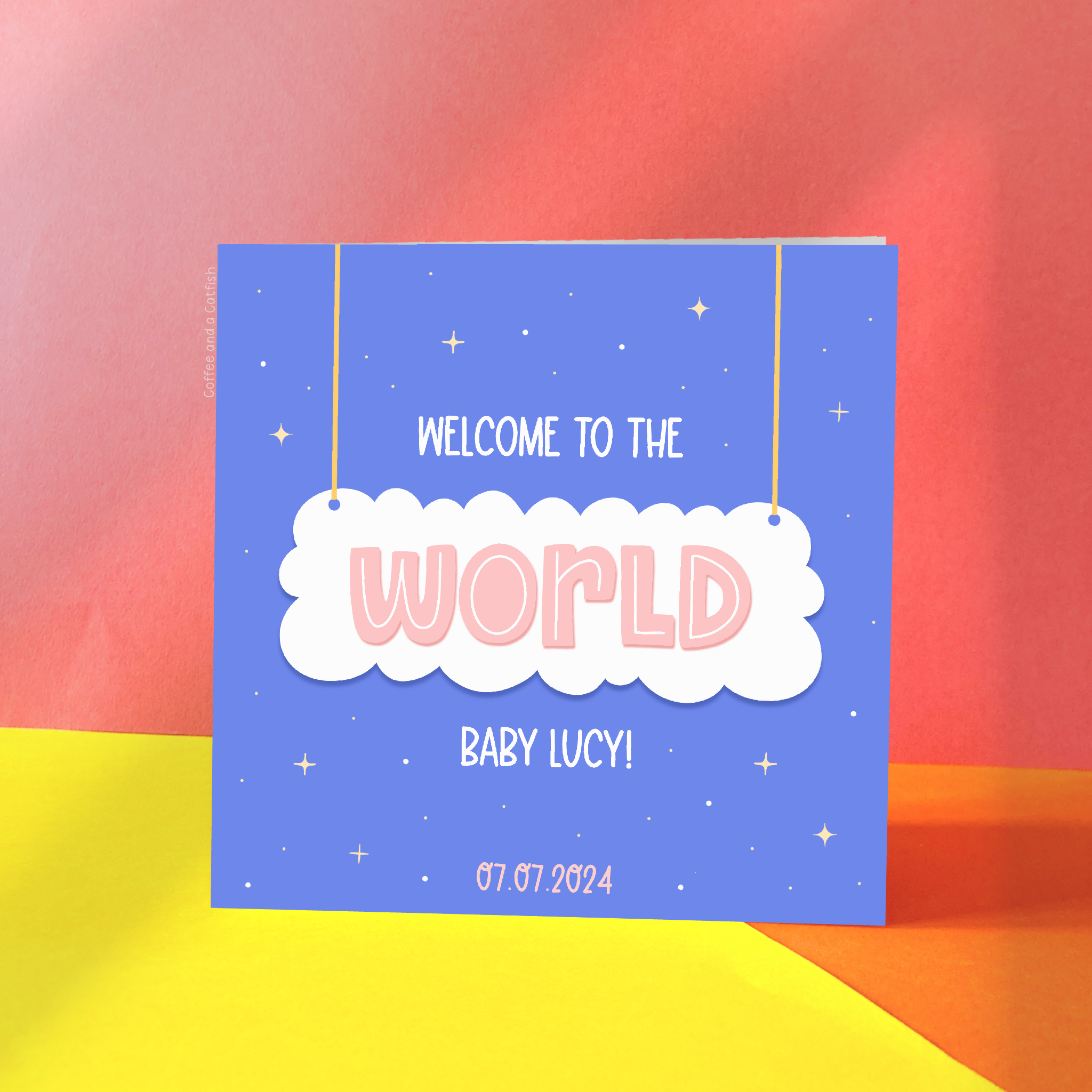 Coffee and a Catfish - Wholesale Baby Card - Welcome To The World' Personalised Baby Girl Card1