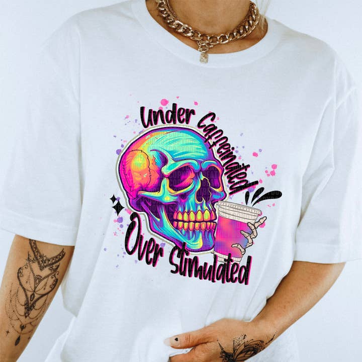 Cash & Drix Wholesale - Wholesale T-Shirt (Graphic) - Women's - Under Caffeinated & Over Stimulated0