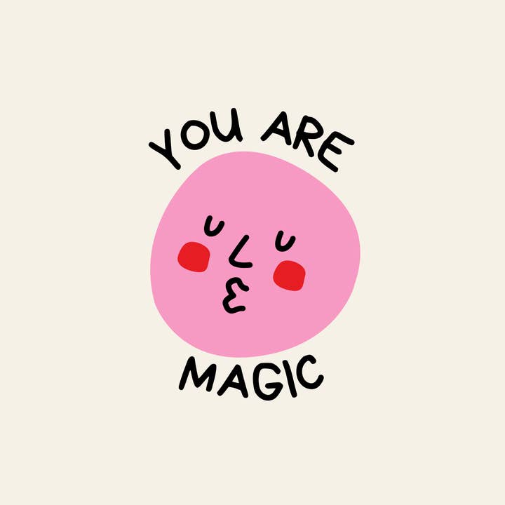 Blue Iris Designs Co – wholesale Art print – You are magic print1