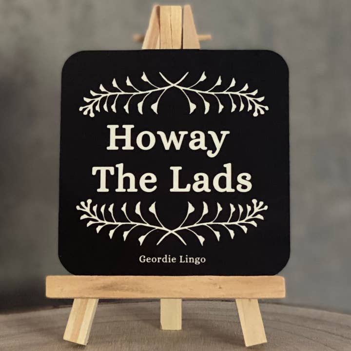 Drinks Coaster By Erin Geordie Lingo - Howay the Lads for wholesale by By Erin Cards and Gifts Ltd