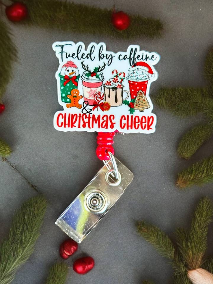 Fueled by Caffeine and Christmas Cheer - Badge Reel Holder for wholesale by Fuzzy Edges Crafts LLC