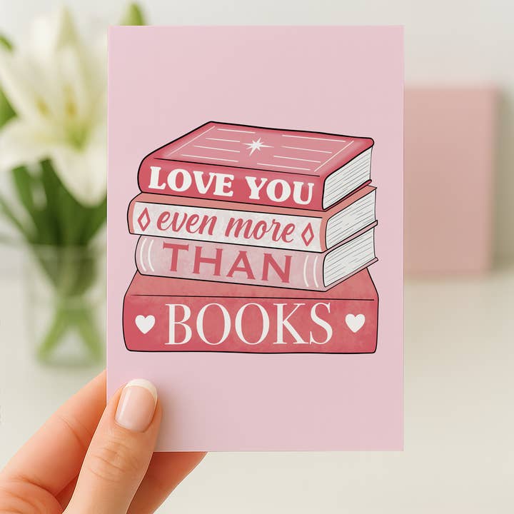 Love You More Than Books - Valentine's Cards for wholesale by STUCK SHOP GIFTS
