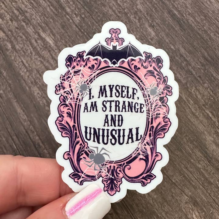 Gestanzter Aufkleber I, Myself Am Strange & Unusual für den Großhandel von 8.25 Designs