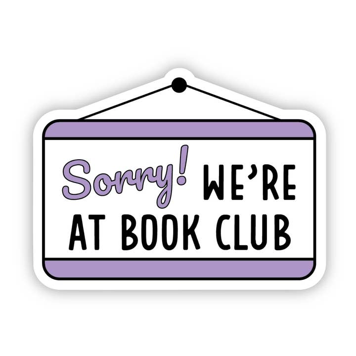 Sorry We're At Book Club Sticker for wholesale by Jami Creates
