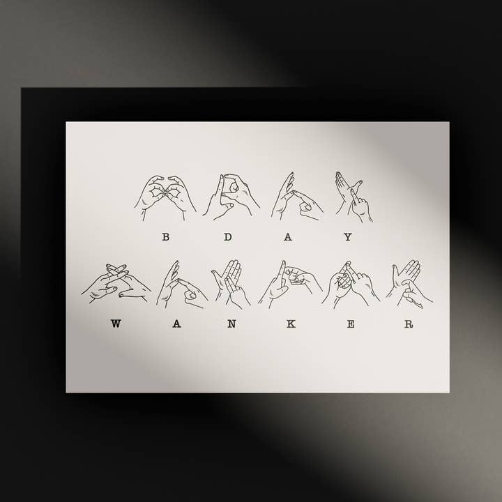 Carte d'anniversaire BSL Birthday Wanker pour la vente par Heyyy Ltd