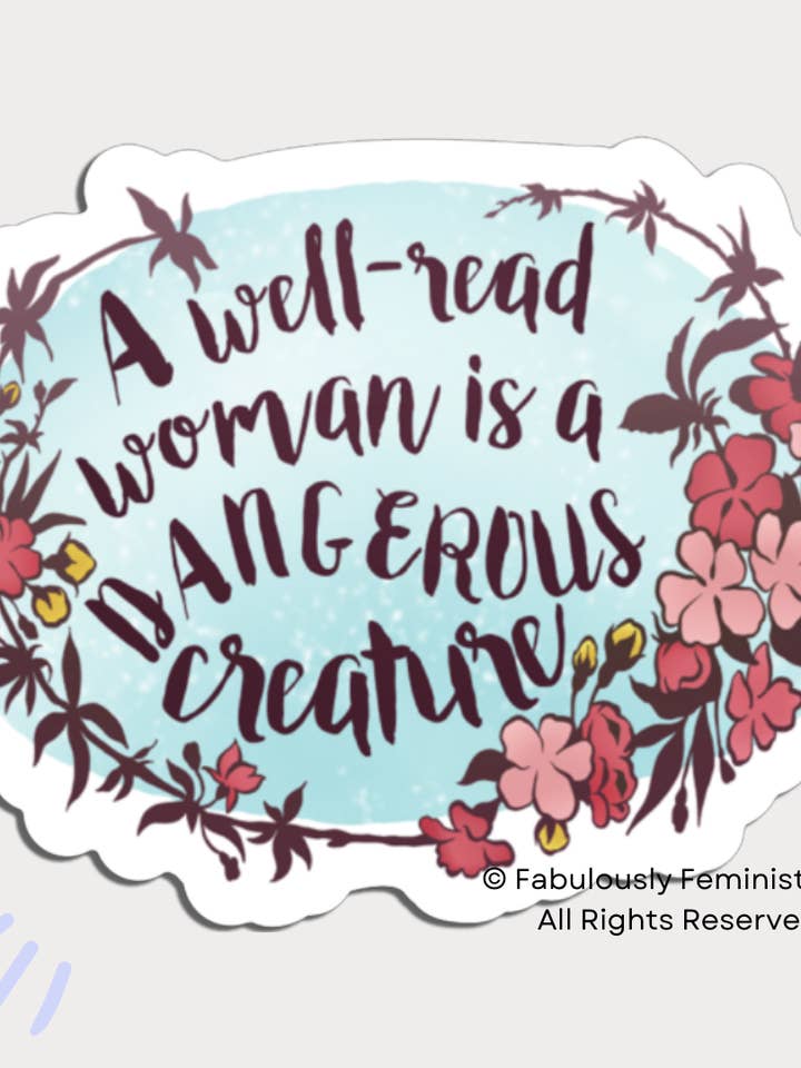 A Well Read Woman Is A Dangerous Creature: Feminist Magnet for wholesale by Fabulously Feminist