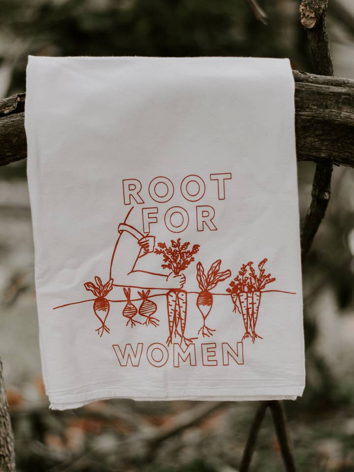 Root for Women Tea Towel - feminist gift gardener gift for wholesale by Overseasoned