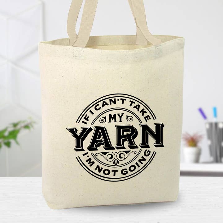 Bolsa de lona If I Can't Take My Yarn, personalizada para venta al por mayor de Anna B. Shop