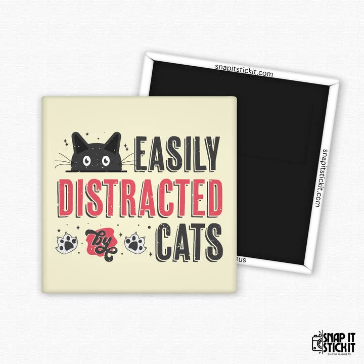 Easily Distracted by Cats – Funny Cat Magnet with Paw Prints, Gift for Cat Lovers for wholesale by Snap It Stick It