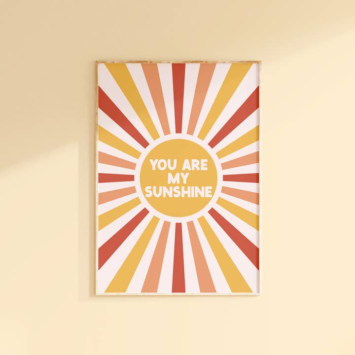 You Are My Sunshine Print | Bright Colourful Positive Quote for wholesale by The Happy Badger