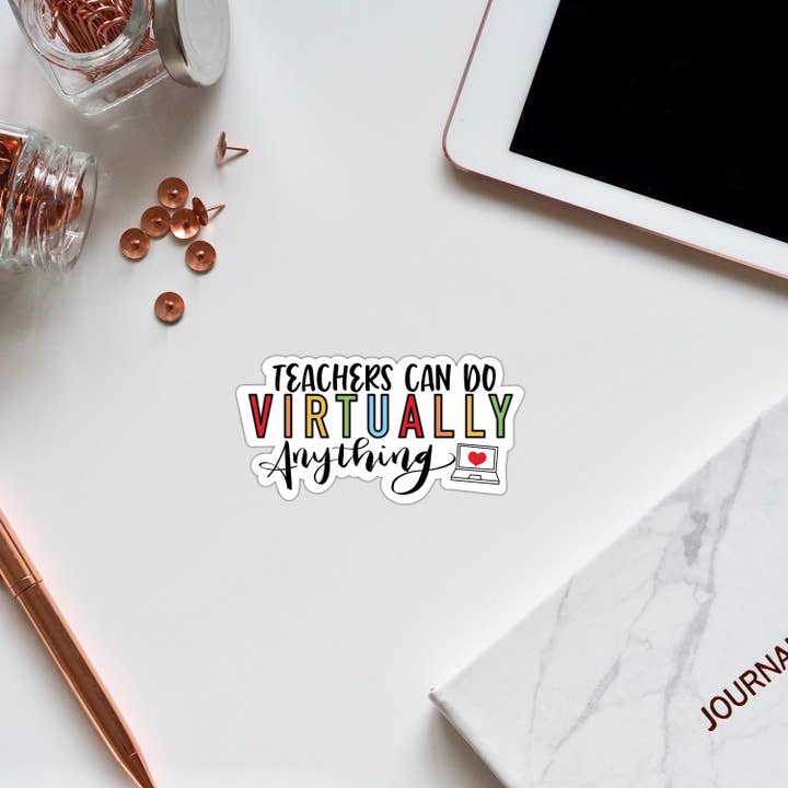 Adesivo in vinile «Teachers can Do Virtually Anything» per la vendita all'ingrosso da parte di Stick With It Sticker Co