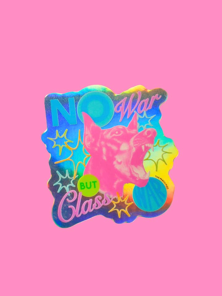 No War But Class War Holographic Sticker for wholesale by The Peach Fuzz
