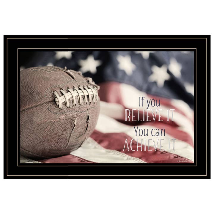 "Football - Believe It" by Lori Deiter, Print, Black Frame for wholesale by Trendy Decor 4U