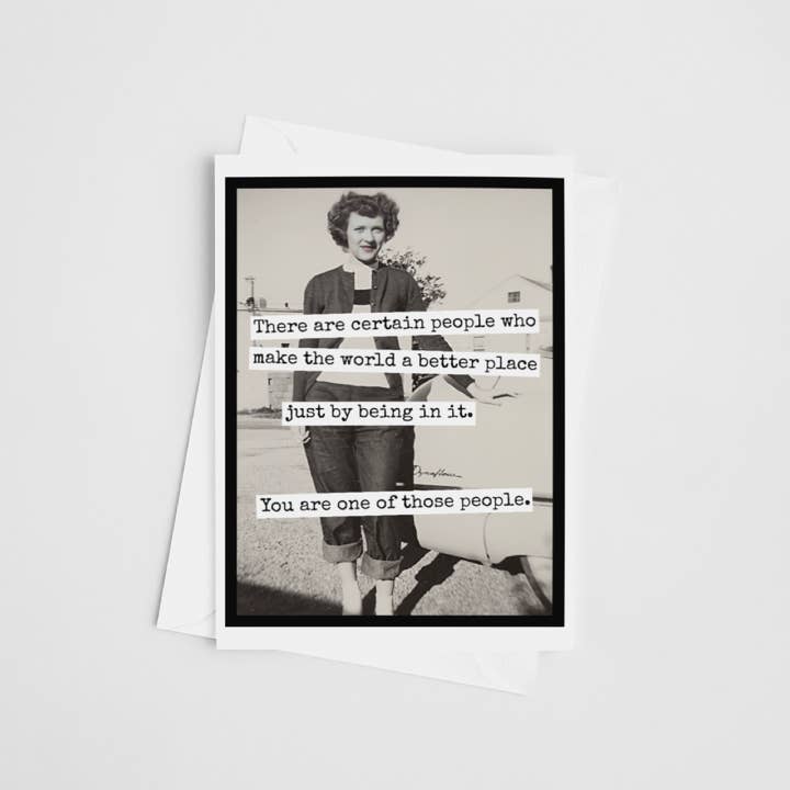 Raven's Rest Studio - Wholesale Everyday Greeting Card - Greeting Card. There Are Certain People Who Make The World..2