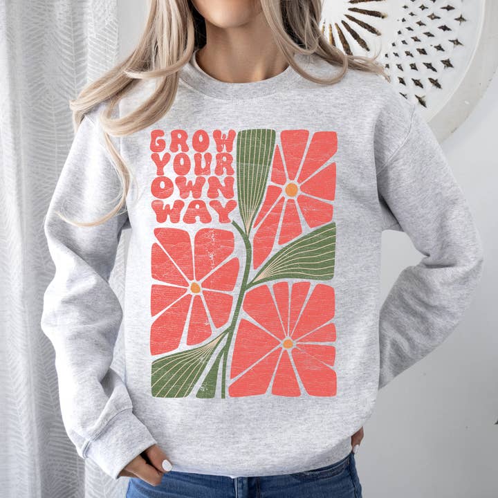 Refinery Number One LLC - Wholesale Graphic Sweatshirt - Women's - Grow Your Own Way, Retro Flowers Sweatshirt