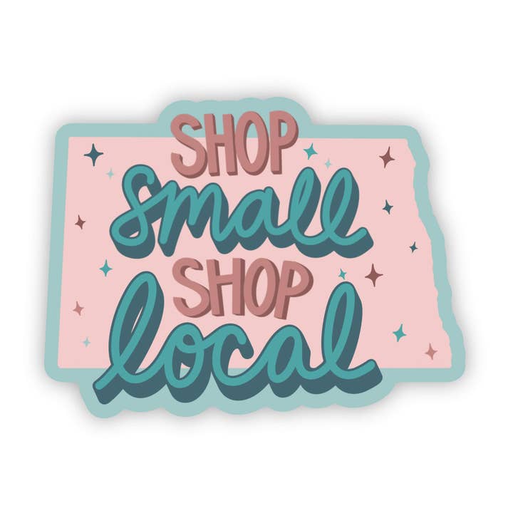 North Dakota | Shop Small Shop Local Sticker for wholesale by Jones Sticker Co