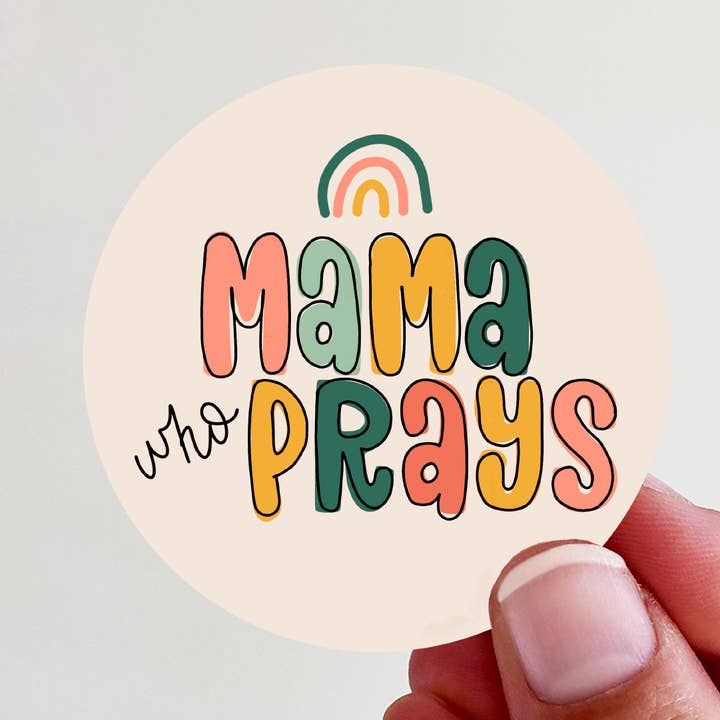 Mama Who Prays Mother's Day Vinyl Laptop Bottle Sticker for wholesale by Kingfolk Co