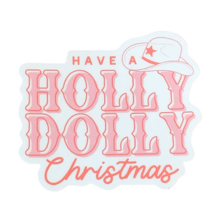 Have A Holly Dolly Christmas | Weatherproof Sticker for wholesale by Eleven