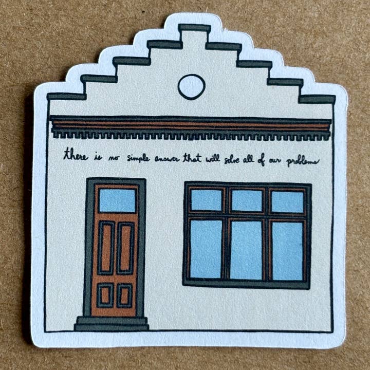 No Simple Answer That Will Solve All Of Our Problems Sticker for wholesale by AnneArchy