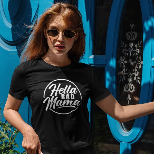 T-shirt ajusté Hella Rad Mama pour la vente par Hella Shirt Co.