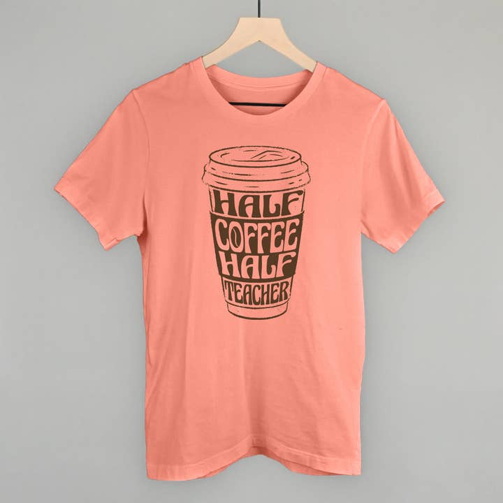 Ivy + Cloth - Wholesale Screen Printed T-Shirt - Women's - Half Coffee Half Teacher4