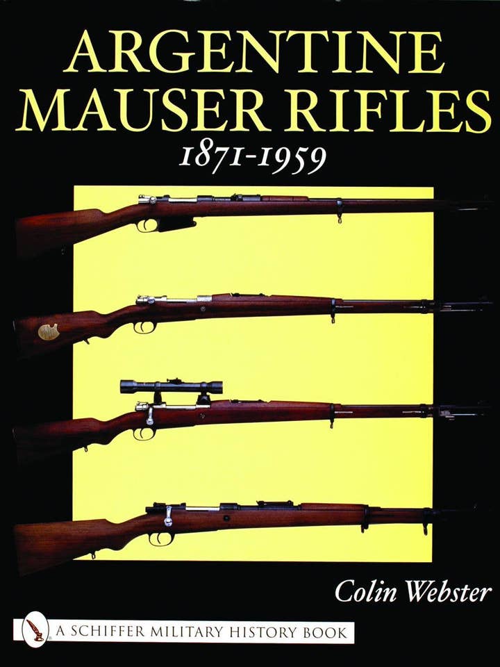 Argentine Mauser Rifles 1871-1959 for wholesale by Schiffer Publishing