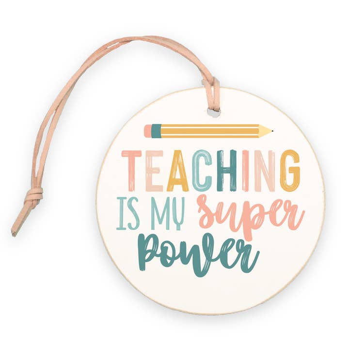 Clairmont & Co - Wholesale Ornament - Teacher Gift, Christmas Ornament, Teaching Super Power, Gift