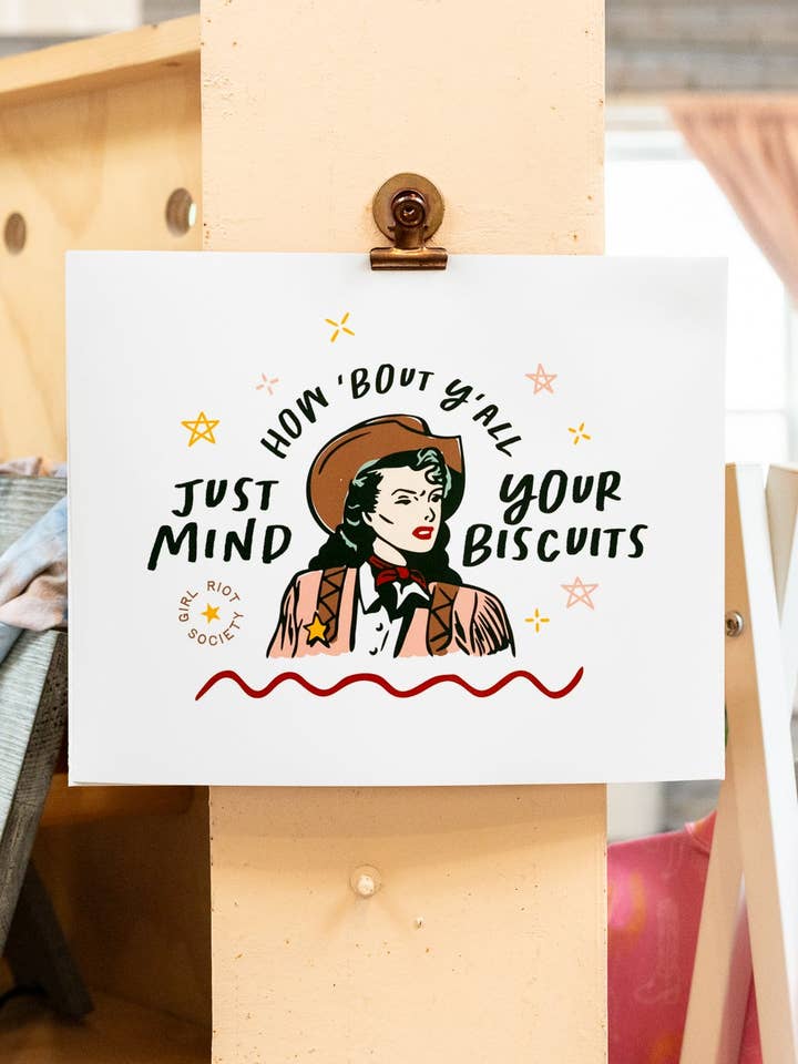 Girl Riot Society Art Print - "Mind Your Biscuits" - Wholesale for wholesale by Girl Riot Society by Mosaic Makers Co