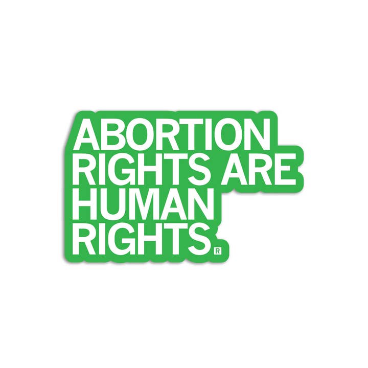 Abortion Rights Are Human Rights Green Die-Cut Sticker for wholesale by RAYGUN