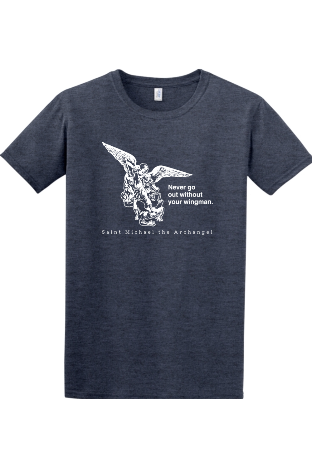 Sock Religious - Wholesale Screen Printed T-Shirt - Unisex - Never Go Without Your Wingman - St. Michael the Archangel Adult T-Shirt0
