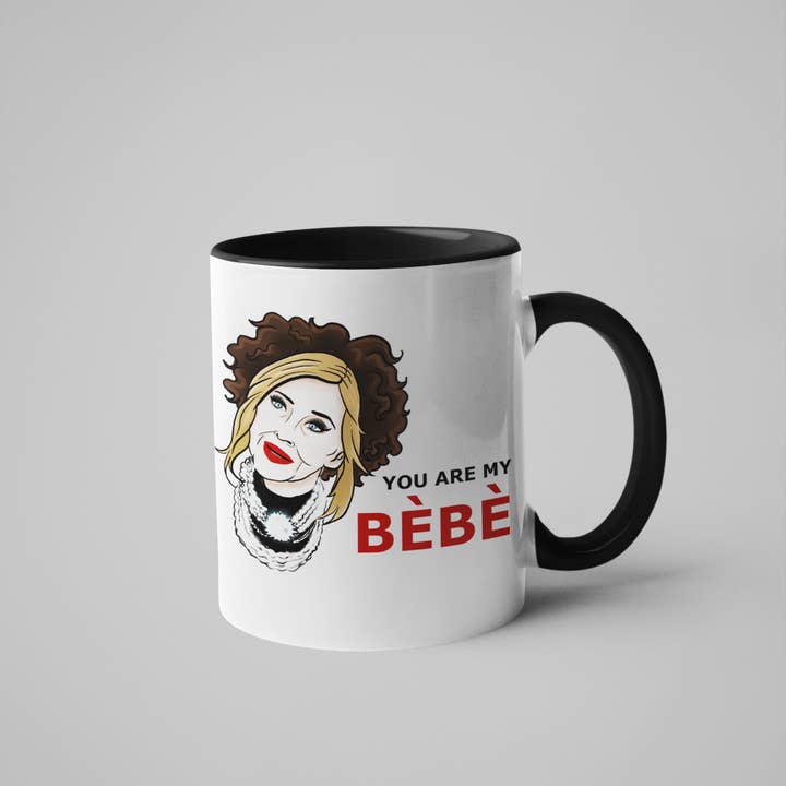 Moira Rose - You Are My BéBé - Schitt's Creek Coffee Mug for wholesale by Calm Down Caren